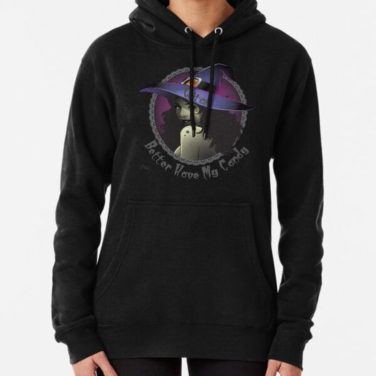 Discover Witch Better Have My Candy Hoodies
