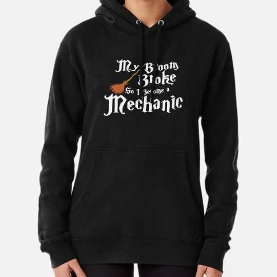 Discover My Broom Broke So I Become A Mechanic - Funny Halloween Hoodies