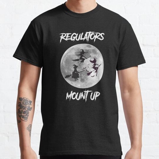 Discover Regulators, Mount Up! T-shirts