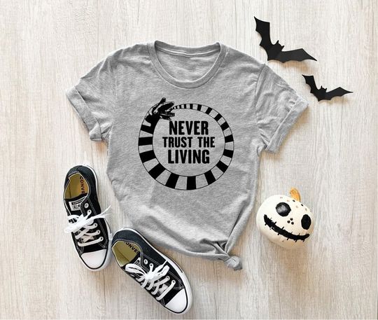 Discover Never Trust the living shirt, Halloween Shirt, Beetlejuice Shirt, Lydia Deets, Halloween Gift, Its showtime shirt, Tim burton shirt