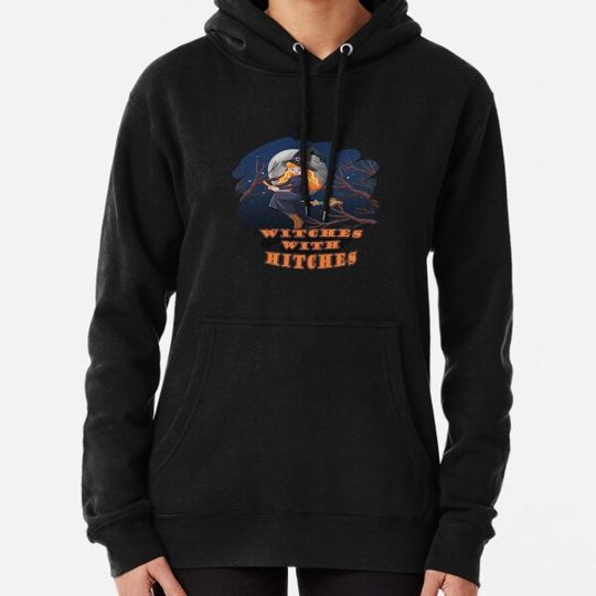 Discover witches with hitches  Halloween Hoodies