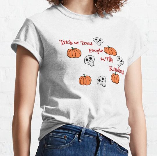 Discover trick or treat people with kindness T-shirts