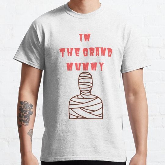 Discover I'm The Grand Mummy T-shirts