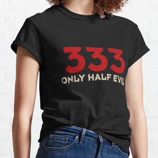 Discover 333 ONLY HALF EVIL T-shirts