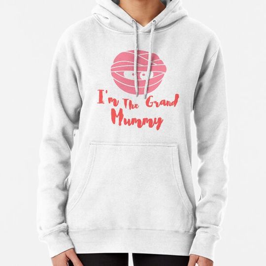 Discover I'm The Grand Mummy Hoodies