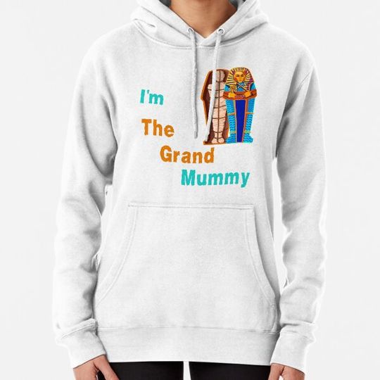 Discover I'm The Grand Mummy Hoodies