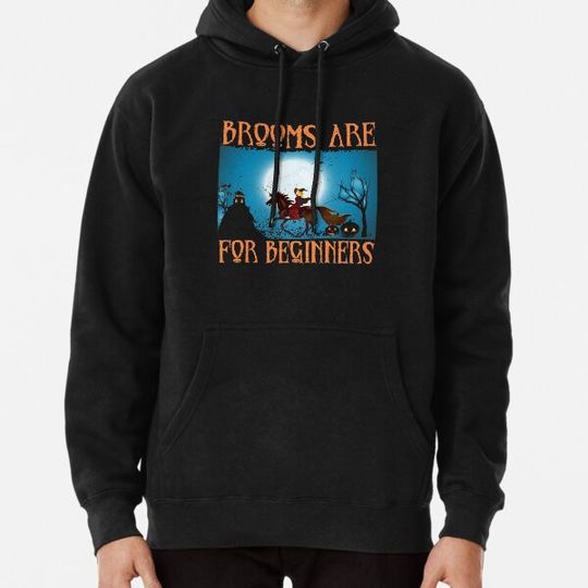 Discover Horses Witch Halloween Brooms Are For Beginners Or Amateurs Hoodies