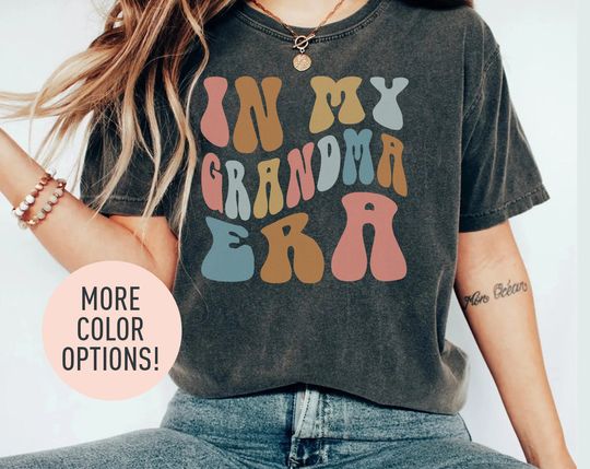 Discover In My Grandma Era Cool Shirt