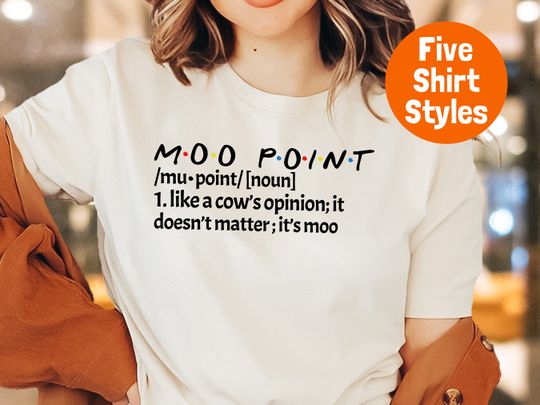 Discover Cute Friends Moo Point Shirt, Rachel Phoebe Joey Chandler Ross Monica, TV Show, Sitcom, Friends shirt, Joey Sayings, Moo Point Shirt