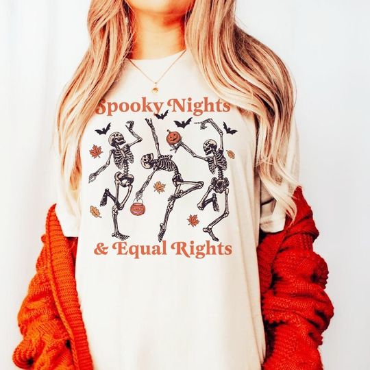 Discover Spooky nights and equal rights shirt | lgbtq rights | halloween feminist shirt | boho skeleton | liberal feminist witch | anti patriarchy