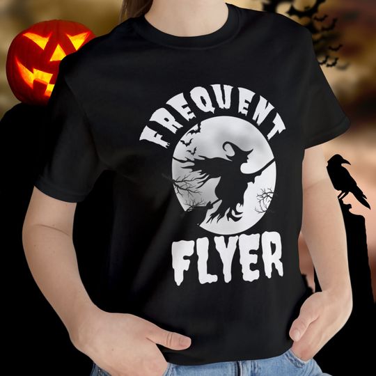 Discover Halloween Witch on a Broom Frequent Flyer Funny T-shirt, The Season of Halloween Costume, No Costume