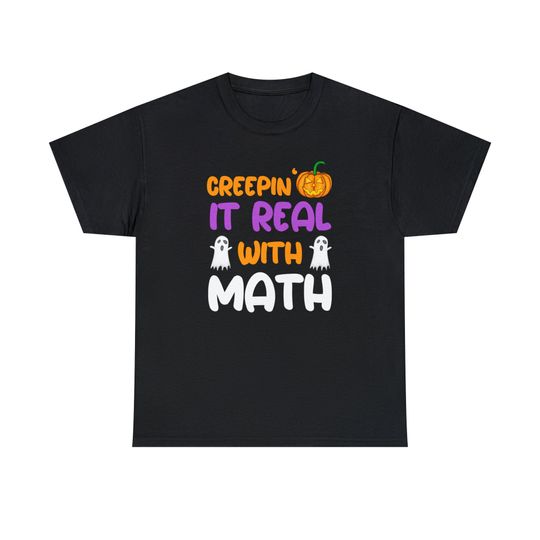 Discover Creepin It Real With Math, Funny Halloween Math Teacher Shirt, Mathematically Awesome Tee