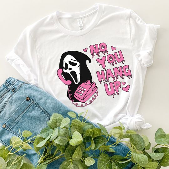 Discover No You Hang Up Shirt,Ghostface Valentine Shirt,Halloween Shirt,Halloween Gift,Funny Valentine Shirt,Funny Ghostface Tee,Funny Valentines Tee