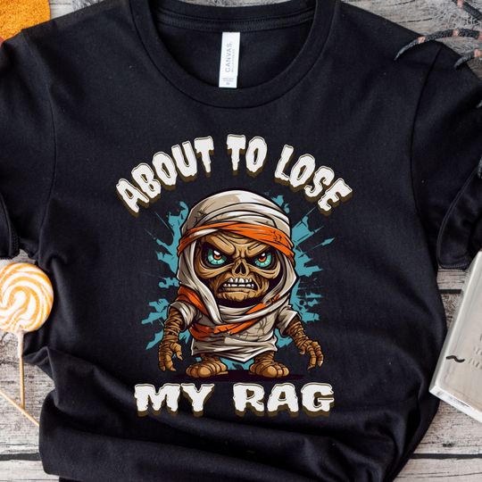 Discover Angry mummy, about to lose my rag, Funny Halloween, Halloween gift idea, anger issues,  cute mummy, wordplay, Raggedy Rage, Mummy Fury