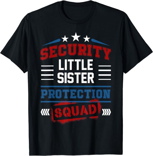 Discover Security Little Sister Protection Squad T-Shirt