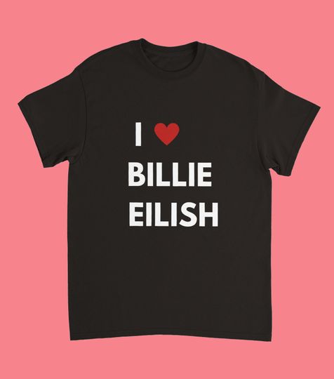 Discover i love billie eilish t shirt, billie eilish t shirt, happier than ever t shirt