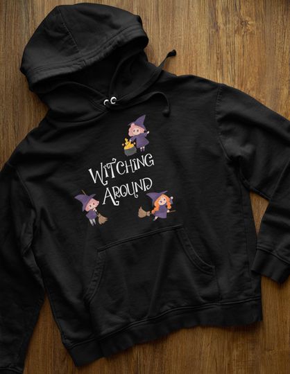 Discover Witching Around Hoodie l Witchy Season l Halloween Witch Shirt l Cute Witch l Autumn l Seasonal Apparel l Fall Hoodie