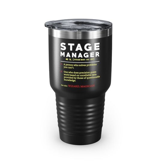 Discover Stage Manager Definition Funny 30oz Ringneck Tumbler