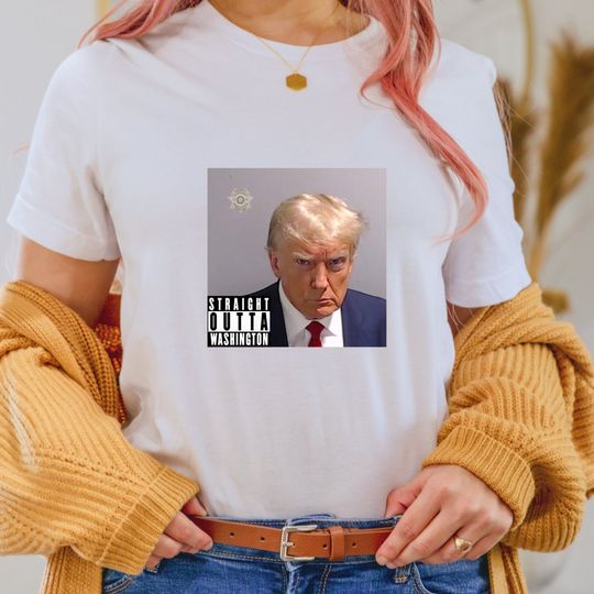 Discover Straight Outta Washington Trump Mugshot Shirt