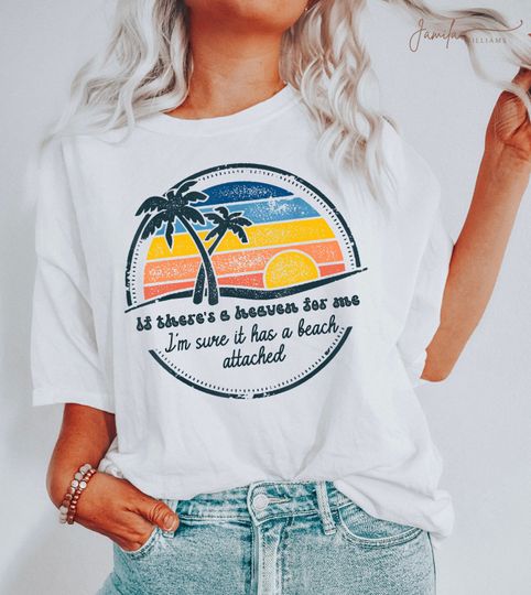 Discover Jimmy Buffett Memorial Shirt, If There's a Heaven for Me I'm Sure It Has a Beach Attached