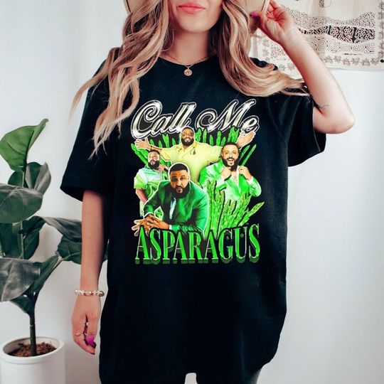 Discover DJ Khaled Call Me Asparagus Bootleg Funny Meme Joke T Shirt