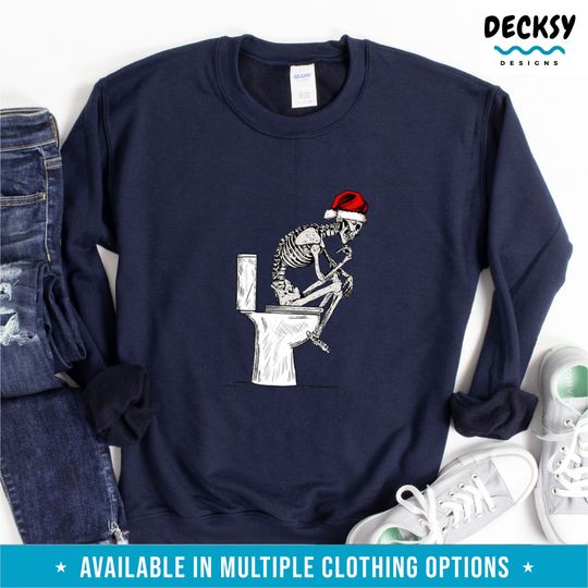 Discover Funny Christmas Sweatshirt - Humorous Skeleton Holiday Design