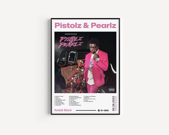 Discover Kodak Black - Pistolz & Pearlz | Printable Album Poster