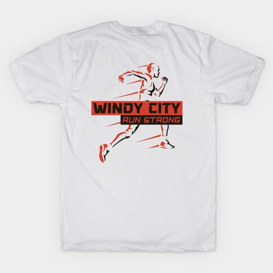 Discover Windy City Run Strong - Chicago Marathon - Chicago - T-Shirt