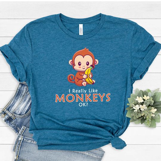 Discover I Just Really Like Monkeys Ok? T-Shirt | I Love Monkeys Shirt