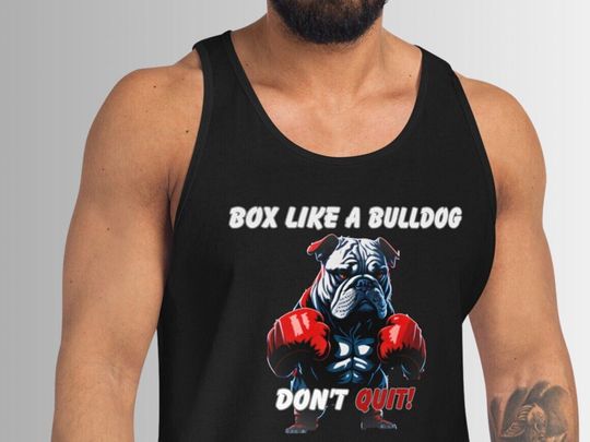 Discover Box Like a Bulldog Gym Shirt, Weightlifting Shirt, Fitness Tank