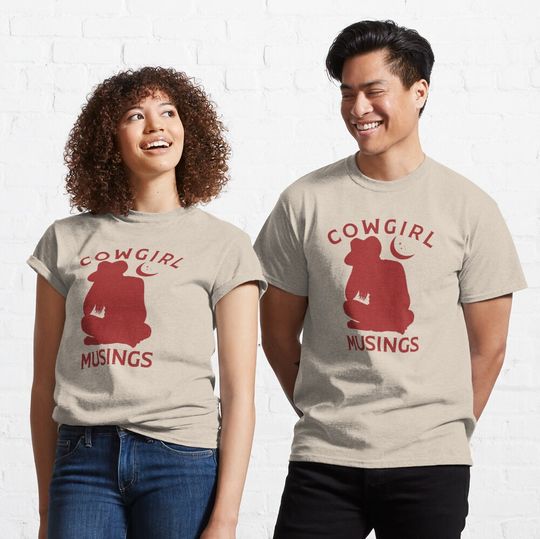Discover Cowgirl Musings (Brown) Classic T-Shirt