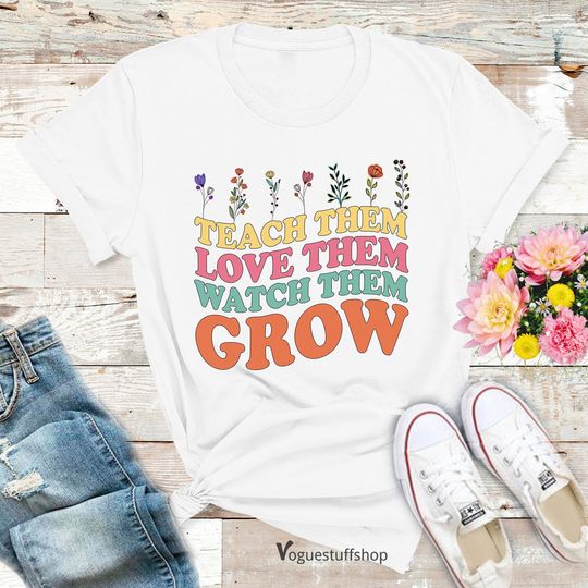 Discover Teach Love Watch Grow Teacher Shirt