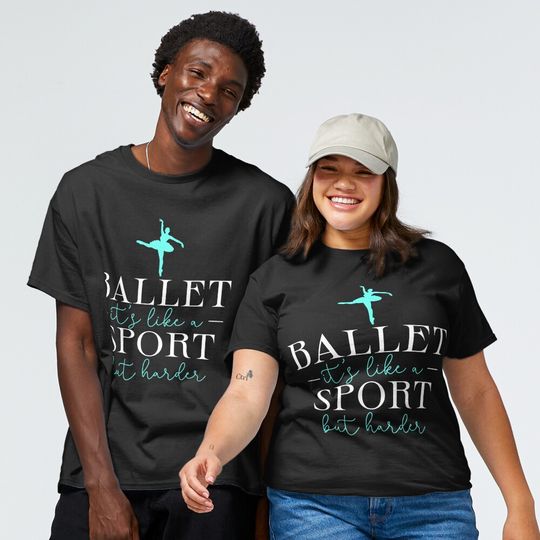 Discover Ballet, Ballerina, Ballet Dancer Classic T-Shirt