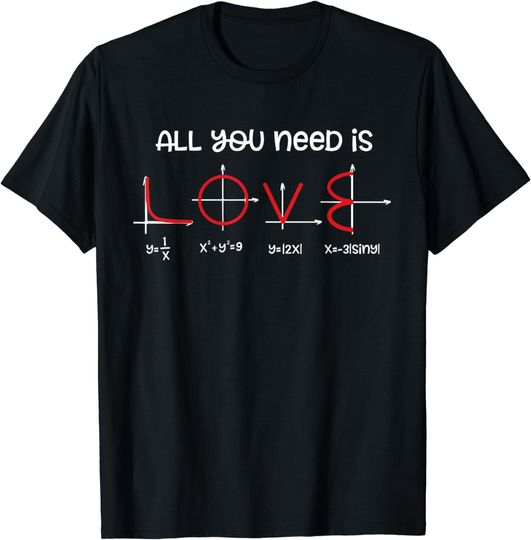 Discover All you need is love mathematics shirt for math teachers