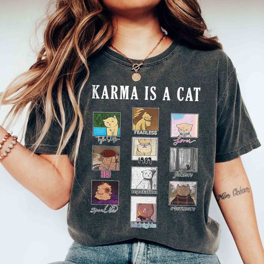 Discover Karma Is A Cat Eras Shirt, Karma Is A Cat T Shirt