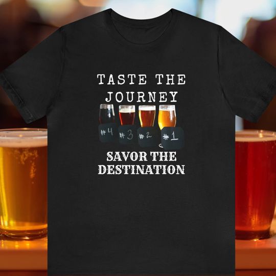 Discover Craft Beer Shirt Taste the Journey, Savor the Destination