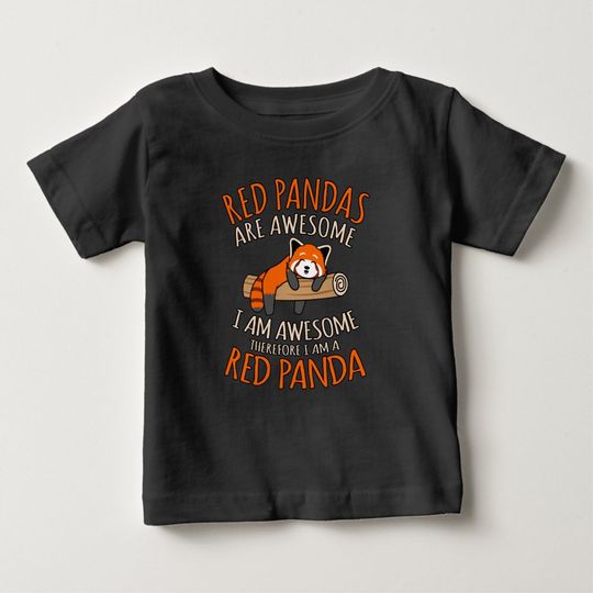 Discover Red Pandas Are Awesome Cute Pet Animal Panda Lover Baby T-Shirt