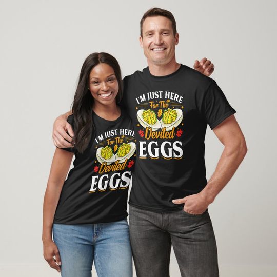 Discover I'm Just Here For The Deviled Eggs T-Shirt