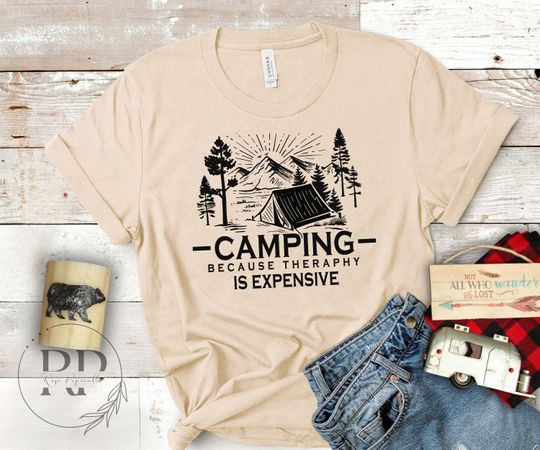 Discover Camping Shirt, camping because theraphy is expensive
