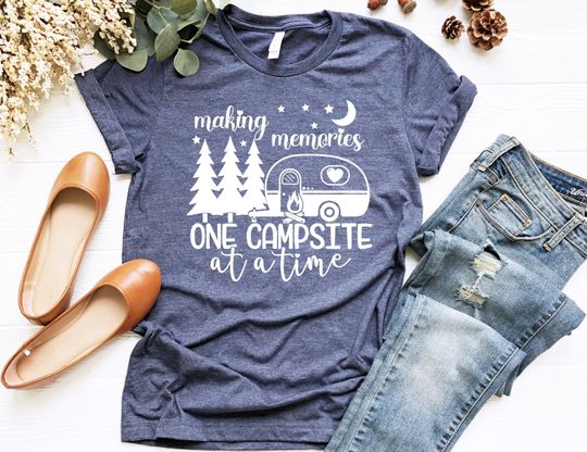 Discover Making Memories One Campsite at a time, Camping Shirt