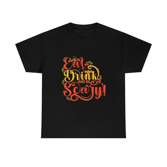 Discover Eat Drink and Be Scary Shirt, Halloween Tee, Funny Halloween, Halloween Vibes T-shirt, Spooky Season Shirt