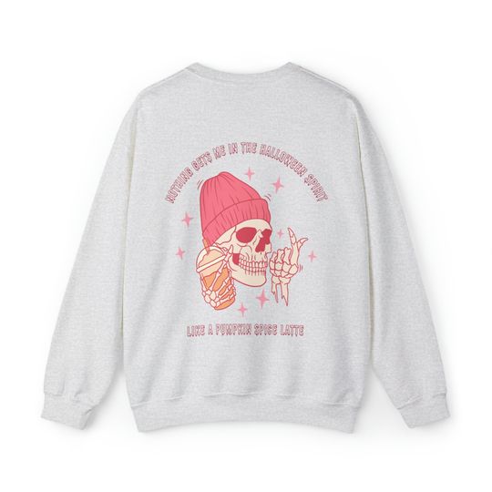 Discover Nothing Puts Me in the Halloween Spirit Sweatshirt (Back Print)