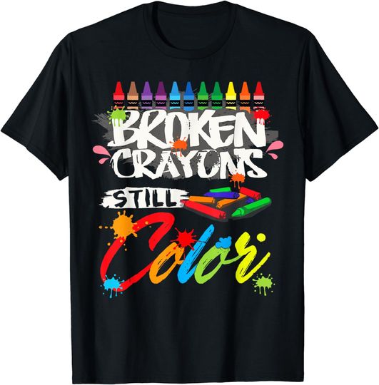 Discover Broken Crayons Still Color Shirt Mental Health Awareness T-Shirt