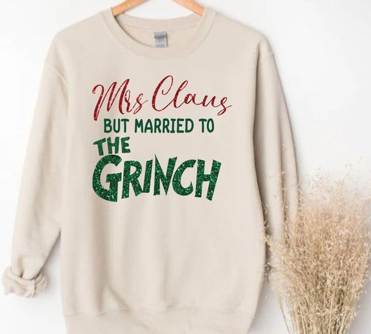 Discover Mrs. Claus but married to the Grinhc tshirt, Funny Christmas