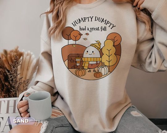 Discover Cute Pumpkin Sweatshirt, Humpty Dumpty Had a Great Fall Shirt, Fall Aesthetic Pumpkin Spice Shirt