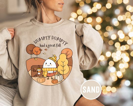 Discover Cute Humpty Dumpty Had A Great Fall Shirt