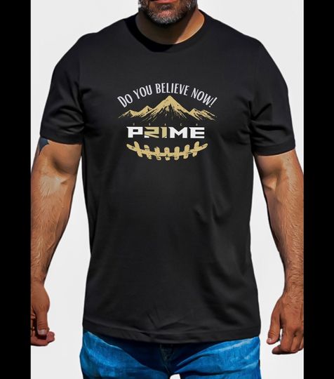 Discover Vintage Prime Do You Believe Now 2023 Tee Shirt
