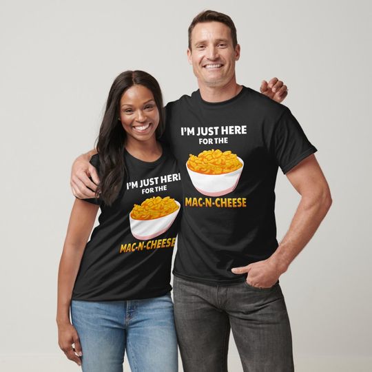 Discover I'm Just Here For The Mac-N-Cheese Macaroni Pasta T-Shirt