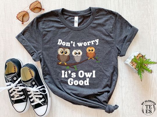 Discover It's Owl Good Owl Lover Shirt Collection