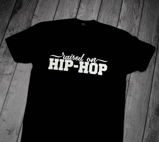 Discover Hip Hop Raised Me T-Shirt